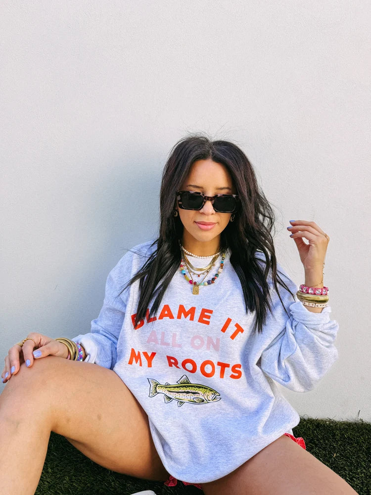 Blame it on my roots sweatshirt - ash