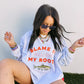 Blame it on my roots sweatshirt - ash