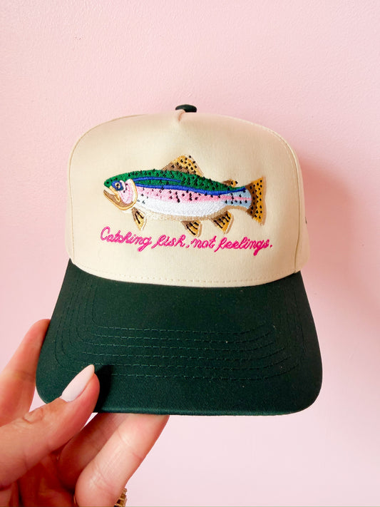 Catching Fish Not Feelings Trucker Hat