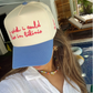I Wish I Could Live in Bikinis Hat