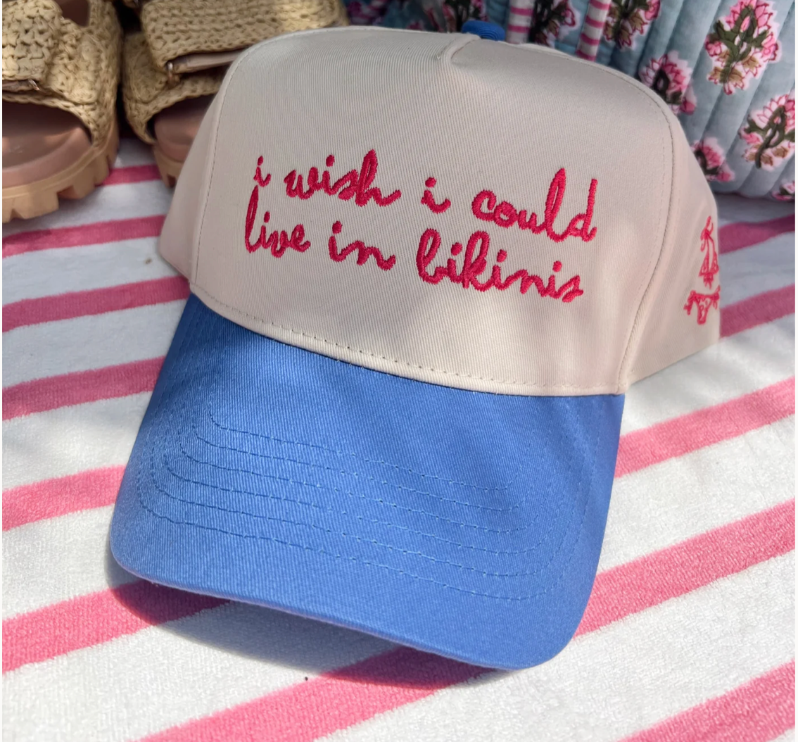 I Wish I Could Live in Bikinis Hat