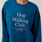 Crew Neck 'dog Walking Club' Verbiage Sweatshirt