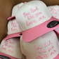 You Look Like You Love Me - Pink Vintage Trucker Hat