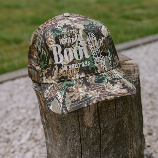 We'll Put A Boot in your Ass - Camo Trucker Hat